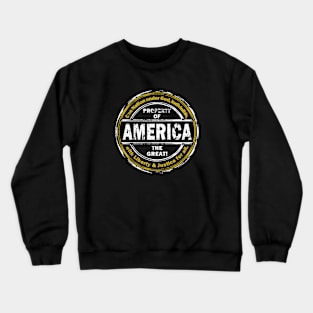 America The Great Crewneck Sweatshirt